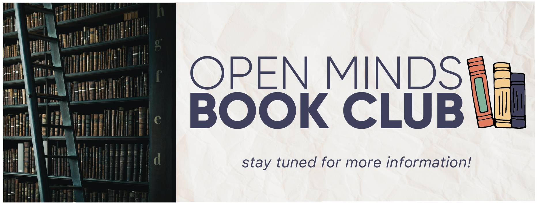 Open Minds Book Club: for more information visit gvsu.edu/hc/bookclub